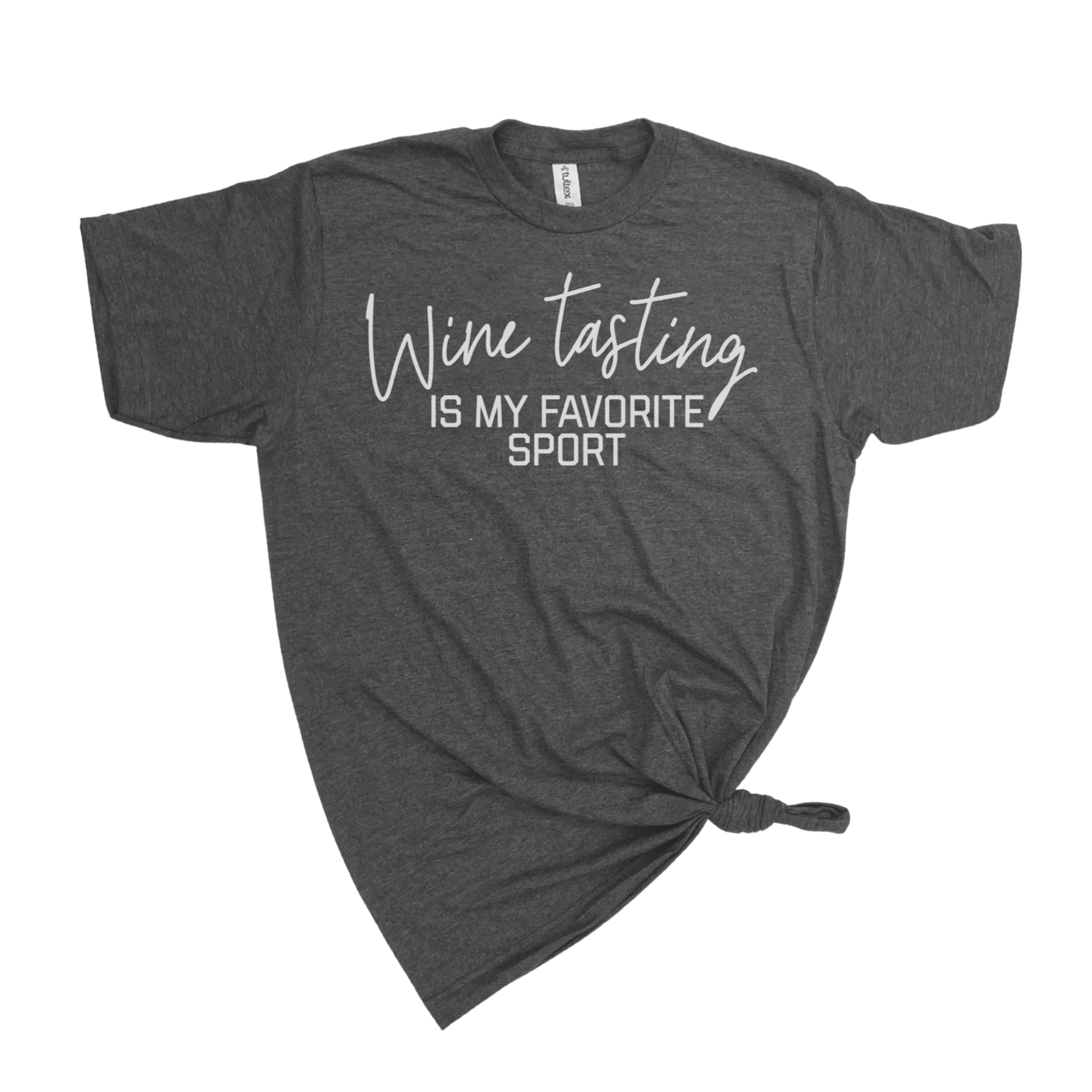 WINE TASTING IS MY FAVORITE SPORT T-SHIRT